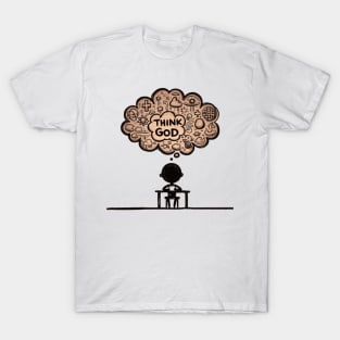 Think God. T-Shirt